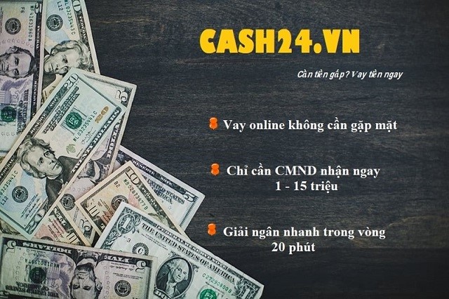 Cash24 - tổ chức tài chính cho vay online uy tín, nhanh chóng